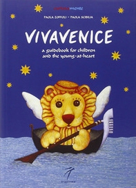 Vivavenice. A guide to exploring, learning and having fun - Librerie.coop