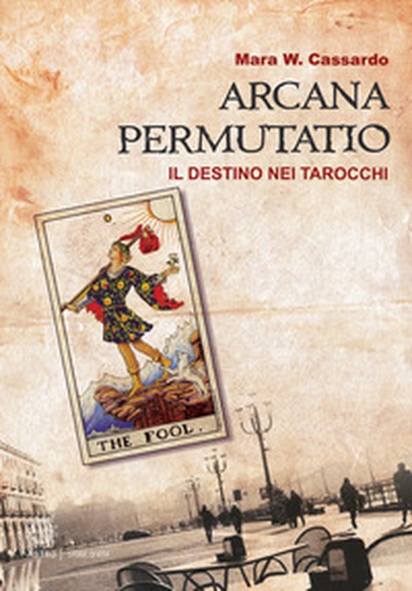 Arcana permutatio. Il destino nei tarocchi - Librerie.coop Arcana permutatio. Il destino nei tarocchi - Librerie.coop