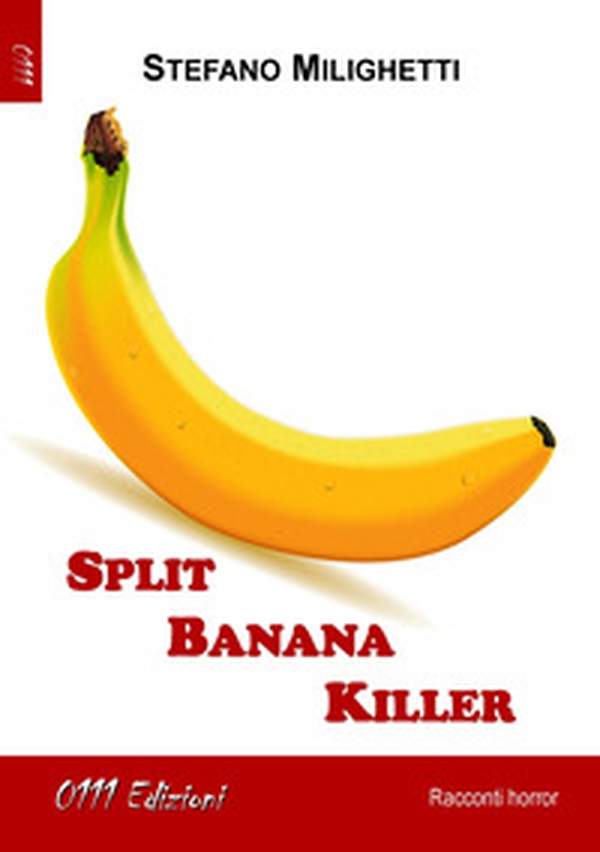 Split banana killer - Librerie.coop Split banana killer - Librerie.coop