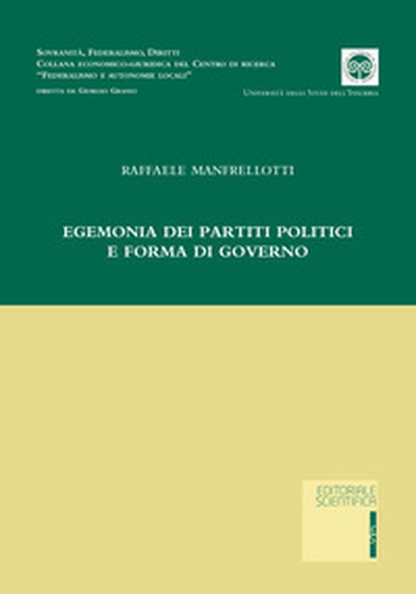 Egemonia dei partiti politici e forma di governo - Librerie.coop Egemonia dei partiti politici e forma di governo - Librerie.coop