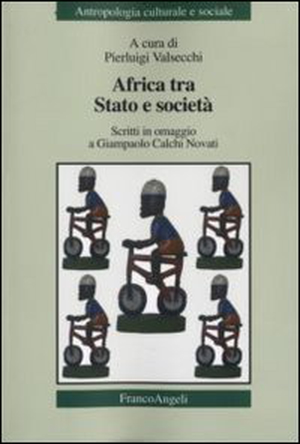 Africa tra Stato e società. Scritti in omaggio a Giampaolo Calchi Novati - Librerie.coop Africa tra Stato e società. Scritti in omaggio a Giampaolo Calchi Novati - Librerie.coop