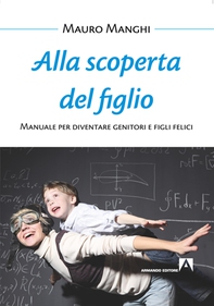 Alla scoperta del figlio - Librerie.coop