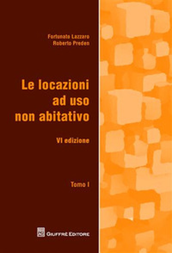 Le locazioni ad uso non abitativo - Librerie.coop Le locazioni ad uso non abitativo - Librerie.coop