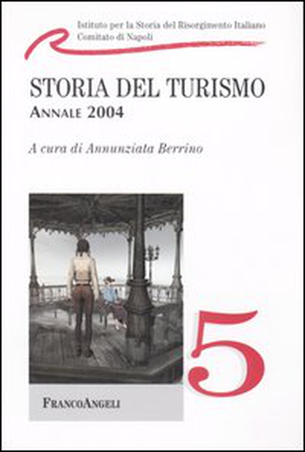 Storia del turismo. Annale 2004 - Librerie.coop Storia del turismo. Annale 2004 - Librerie.coop