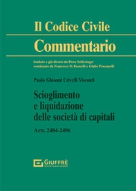Scioglimento e liquidazione delle società di capitali. Artt. 2484-2496 c.c. - Librerie.coop