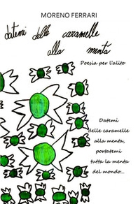 Datemi delle caramelle alla menta. Poesia per l'alito - Librerie.coop Datemi delle caramelle alla menta. Poesia per l'alito - Librerie.coop