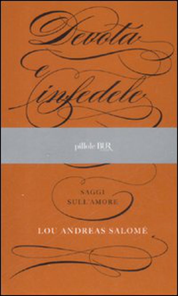 Devota e infedele. Saggi sull'amore - Librerie.coop Devota e infedele. Saggi sull'amore - Librerie.coop