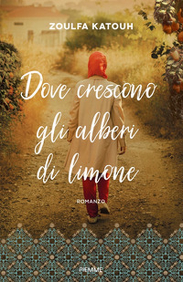 Dove crescono gli alberi di limone - Librerie.coop Dove crescono gli alberi di limone - Librerie.coop