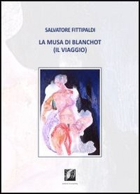 La musa di Blanchot (Il viaggio) - Librerie.coop La musa di Blanchot (Il viaggio) - Librerie.coop