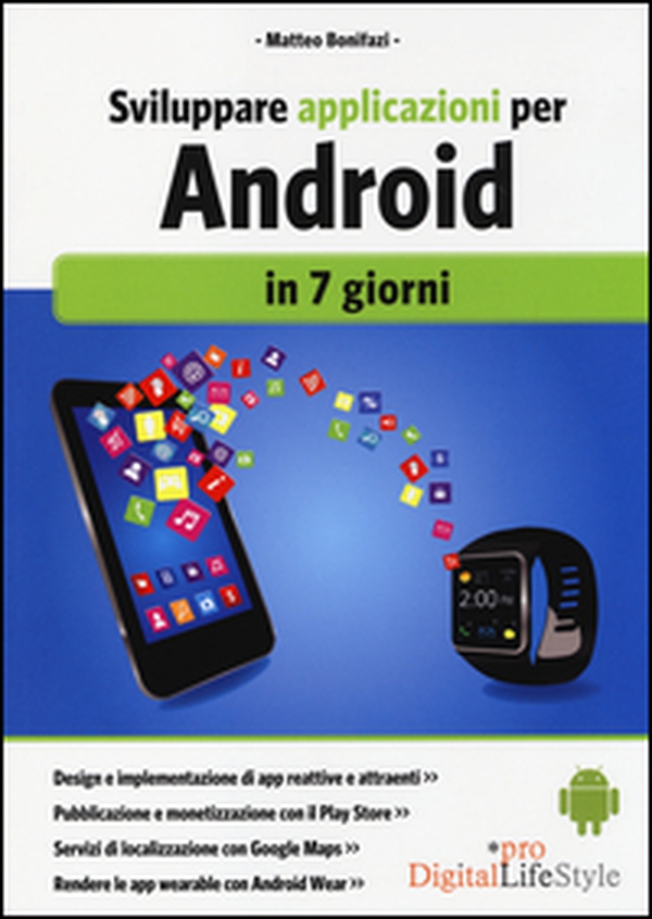 Sviluppare applicazioni per Android in 7 giorni - Librerie.coop Sviluppare applicazioni per Android in 7 giorni - Librerie.coop