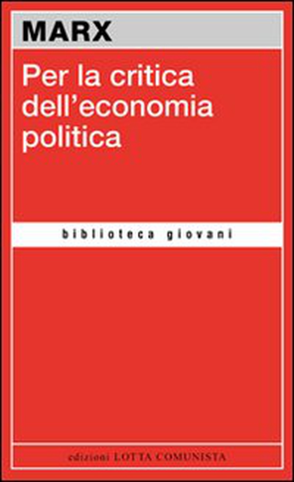 Per la critica dell'economia politica - Librerie.coop Per la critica dell'economia politica - Librerie.coop