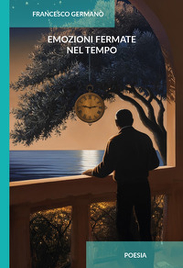 Emozioni fermate nel tempo - Librerie.coop Emozioni fermate nel tempo - Librerie.coop