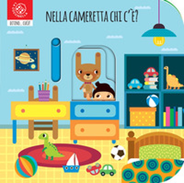 Nella cameretta chi c'è? Ditino cucù - Librerie.coop Nella cameretta chi c'è? Ditino cucù - Librerie.coop
