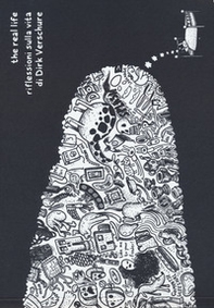 The real fife. Riflessioni sulla vita di Dirk Veschure - Librerie.coop