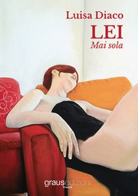 Lei. Mai sola - Librerie.coop