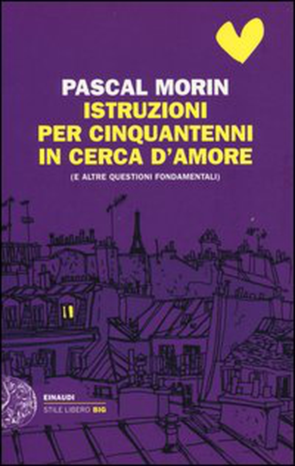 Istruzioni per cinquantenni in cerca d'amore (e altre questioni fondamentali) - Librerie.coop Istruzioni per cinquantenni in cerca d'amore (e altre questioni fondamentali) - Librerie.coop
