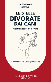 Le stelle divorate dai cani - Librerie.coop Le stelle divorate dai cani - Librerie.coop