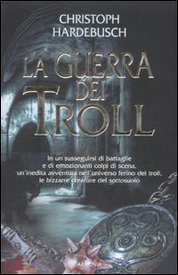 La guerra dei Troll - Librerie.coop La guerra dei Troll - Librerie.coop