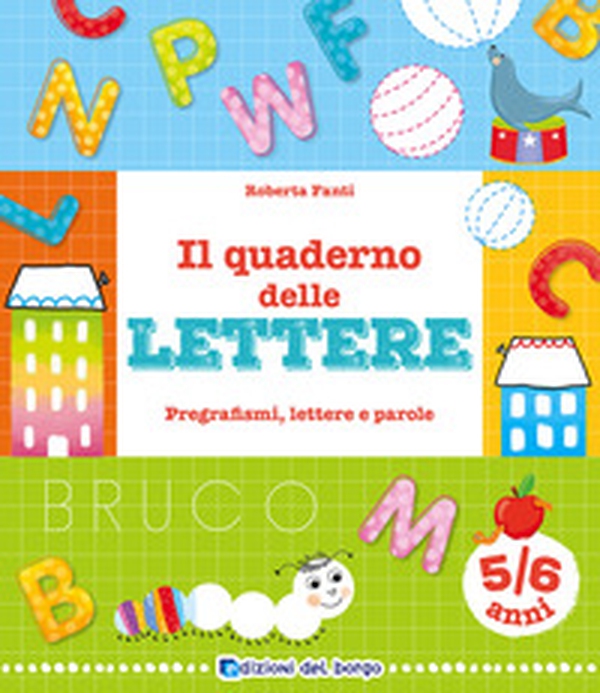 Il quaderno delle lettere. Pregrafismi, lettere e parole - Librerie.coop Il quaderno delle lettere. Pregrafismi, lettere e parole - Librerie.coop