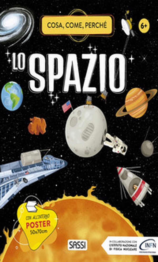 Lo spazio. Cosa, come, perché - Librerie.coop Lo spazio. Cosa, come, perché - Librerie.coop