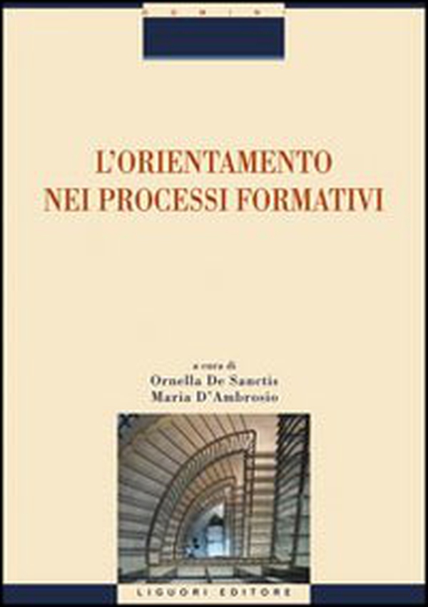 L'orientamento nei processi formativi - Librerie.coop L'orientamento nei processi formativi - Librerie.coop