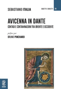 Avicenna in Dante. Contagi e contaminazioni tra Oriente e Occidente - Librerie.coop