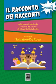 Il racconto dei racconti. Selezione di favole da Lo cunto de li cunti di Giambattista Basile - Librerie.coop Il racconto dei racconti. Selezione di favole da Lo cunto de li cunti di Giambattista Basile - Librerie.coop