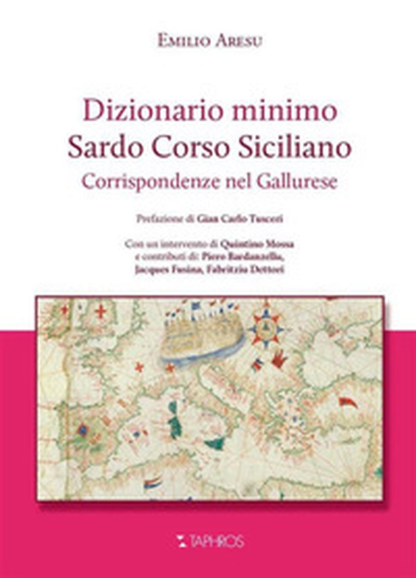 Dizionario minimo. Sardo Corso Siciliano. Corrispondenze nel Gallurese - Librerie.coop Dizionario minimo. Sardo Corso Siciliano. Corrispondenze nel Gallurese - Librerie.coop