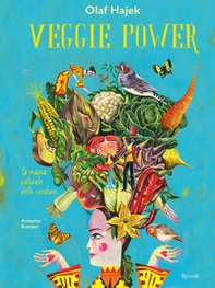 Veggie power. La magia naturale delle verdure - Librerie.coop