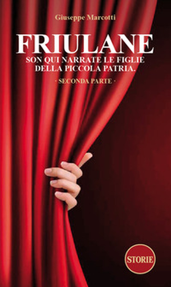 Friulane Son qui narrate le figlie della piccola patria - Vol. 2 - Librerie.coop