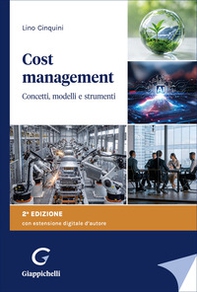 Cost management. Concetti, modelli e strumenti - Librerie.coop