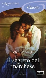 Il segreto del marchese (I Romanzi Classic) - Librerie.coop