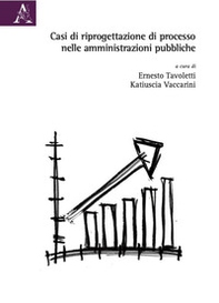 Casi di riprogettazione di processo nelle amministrazioni pubbliche - Librerie.coop