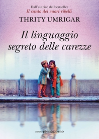 Il linguaggio segreto delle carezze - Librerie.coop