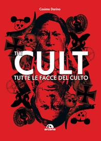 The Cult. Tutte le facce del culto - Librerie.coop The Cult. Tutte le facce del culto - Librerie.coop