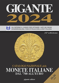 Gigante 2024. Catalogo nazionale delle monete italiane dal '700 all'euro - Librerie.coop