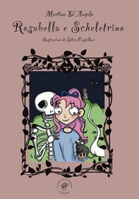 Rosabella e Scheletrino - Librerie.coop