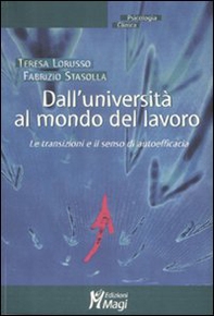 Dall'università al mondo del lavoro. Le transazioni e il senso di autoefficacia - Librerie.coop