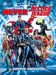 Doppio universo. Nathan Never. Justice League - Librerie.coop