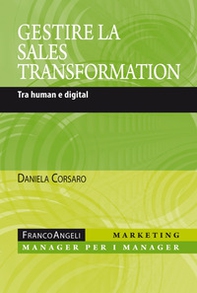 Gestire la sales transformation. Tra human e digital - Librerie.coop