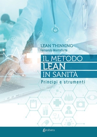 Lean thinking. Il metodo Lean in sanità. Principi e strumenti - Librerie.coop