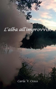 L'alba all'improvviso - Librerie.coop
