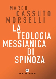 La teologia messianica di Spinoza - Librerie.coop