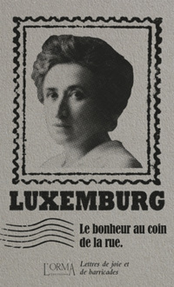 Le bonheur au coin de la rue. Lettres de joie et de barricades - Librerie.coop Le bonheur au coin de la rue. Lettres de joie et de barricades - Librerie.coop