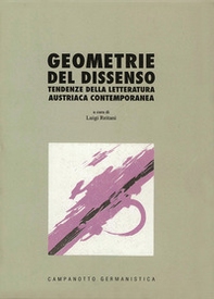 Geometrie del dissenso. Tendenze della letteratura austriaca contemporanea - Librerie.coop