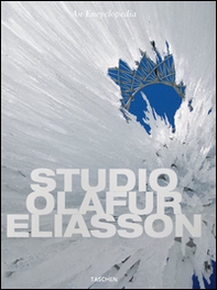 Studio Olafur Eliasson. An Encyclopedia. Ediz. italiana, spagnola e portoghese - Librerie.coop