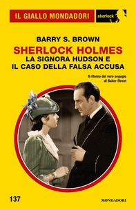 Sherlock Holmes. La signora Hudson e il caso della falsa accusa (Il Giallo Mondadori Sherlock) - Librerie.coop