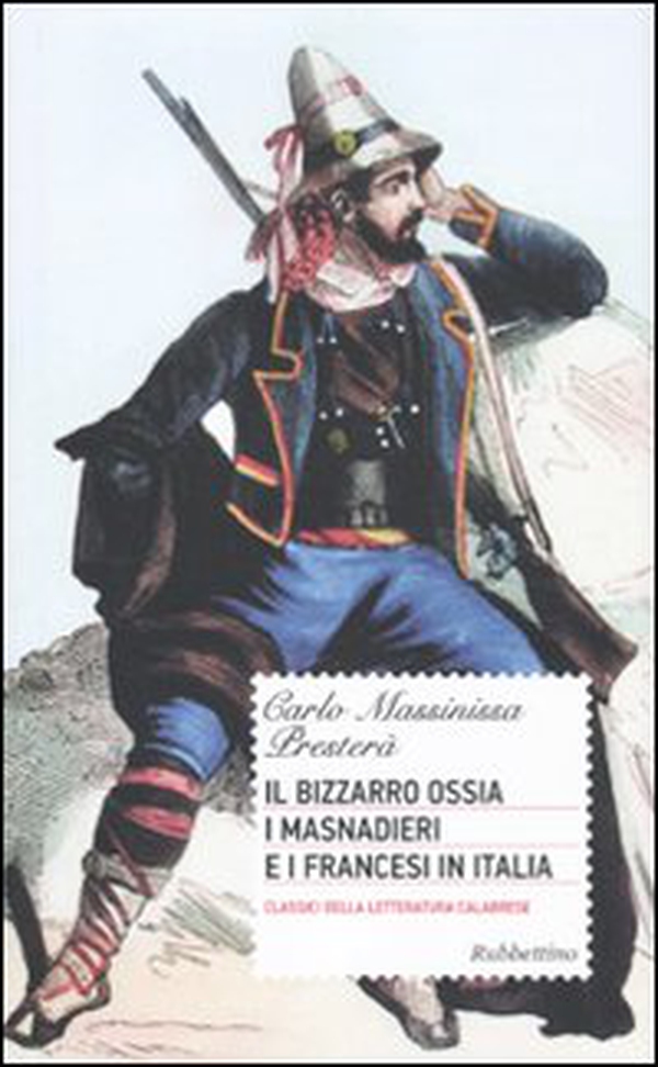 Il bizzarro ossia i masnadieri e i francesi in Italia - Librerie.coop Il bizzarro ossia i masnadieri e i francesi in Italia - Librerie.coop