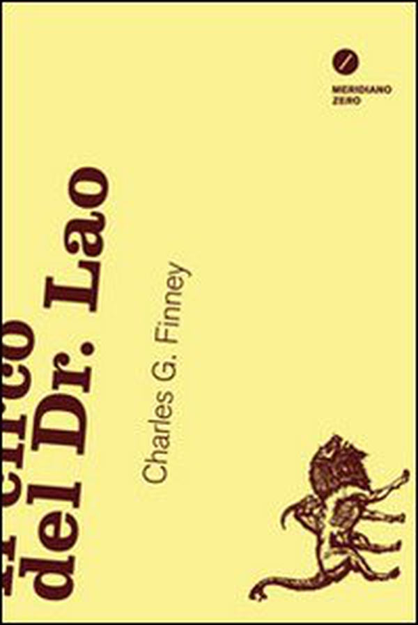 Il circo del Dr. Lao - Librerie.coop Il circo del Dr. Lao - Librerie.coop