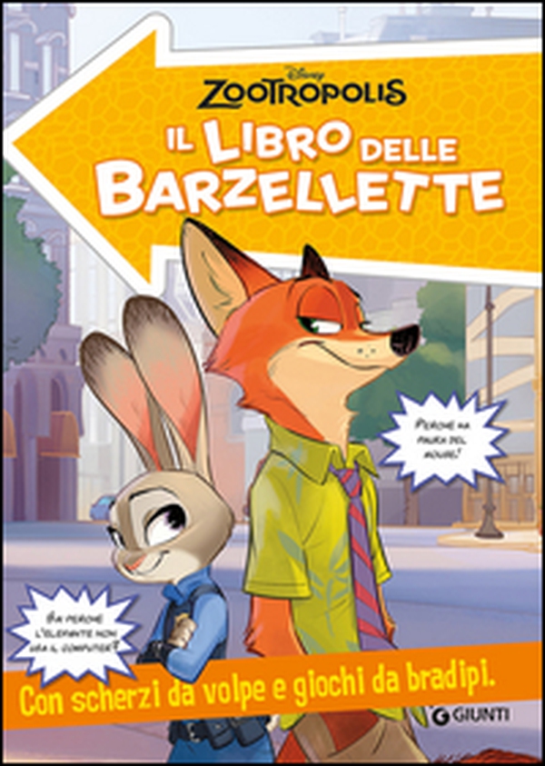 Zootropolis. Il libro delle barzellette. Con scherzi da volpe e giochi da bradipi - Librerie.coop Zootropolis. Il libro delle barzellette. Con scherzi da volpe e giochi da bradipi - Librerie.coop